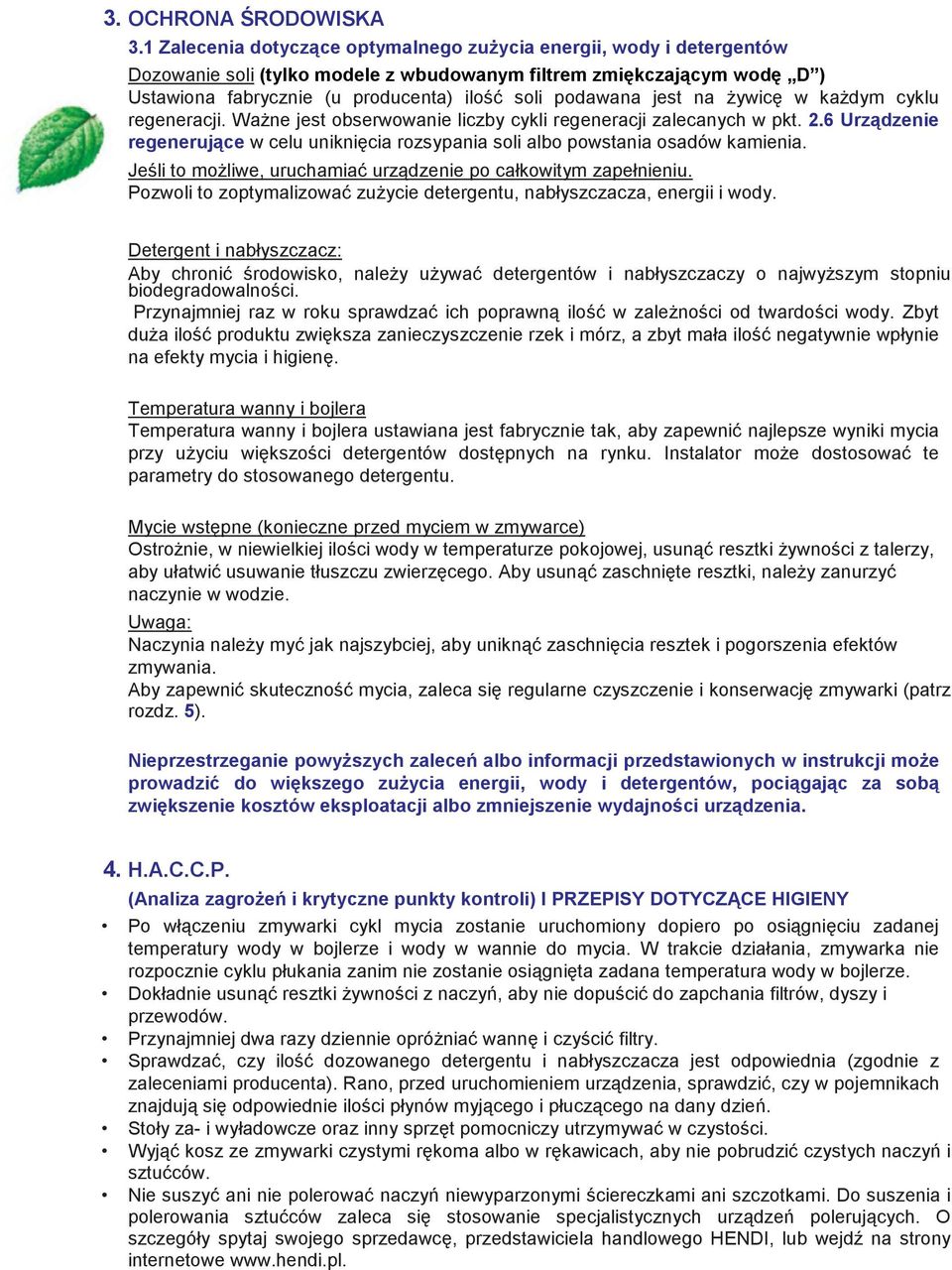 jest na Ŝywicę w kaŝdym cyklu regeneracji. WaŜne jest obserwowanie liczby cykli regeneracji zalecanych w pkt. 2.