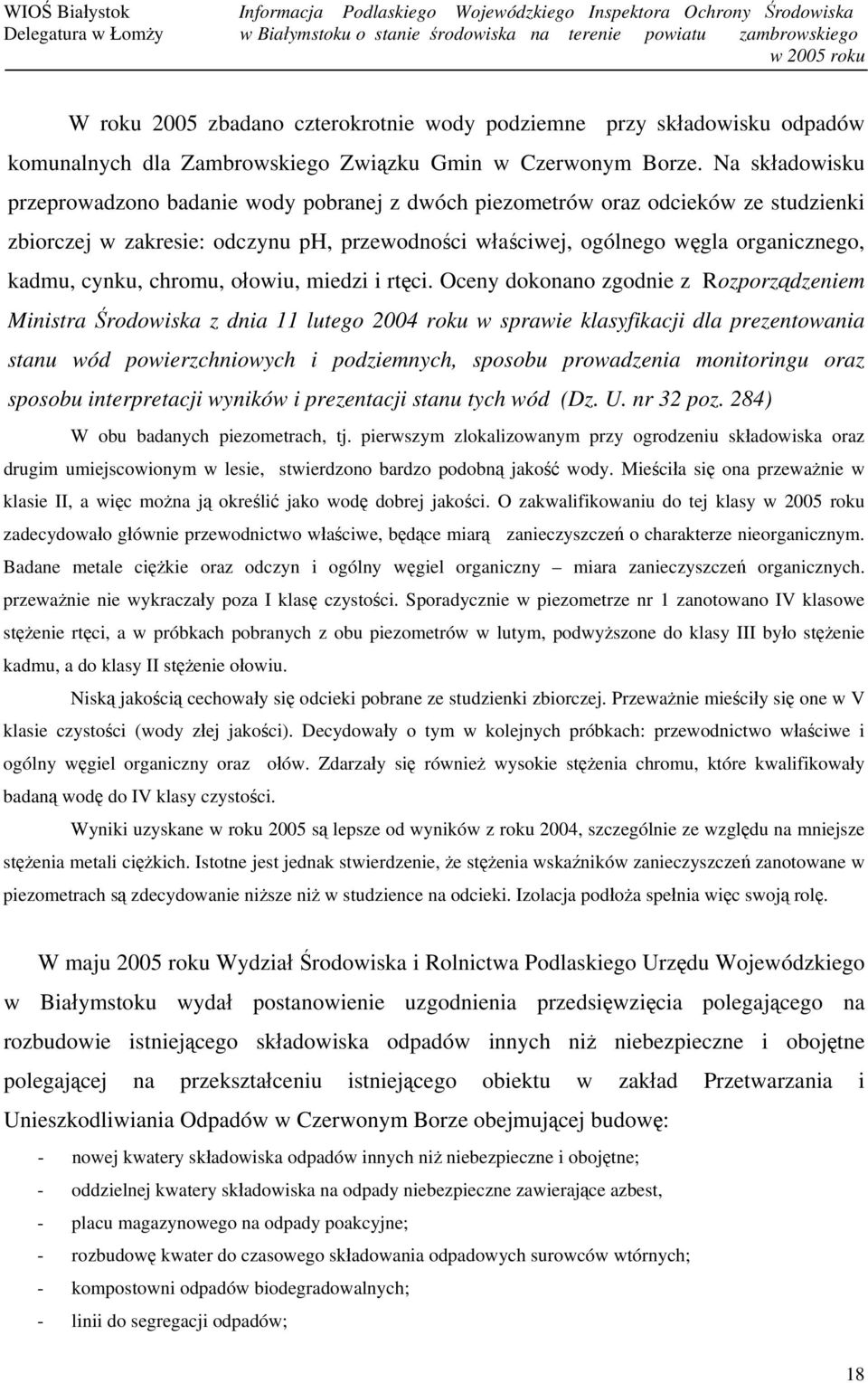 cynku, chromu, ołowiu, miedzi i rtęci.