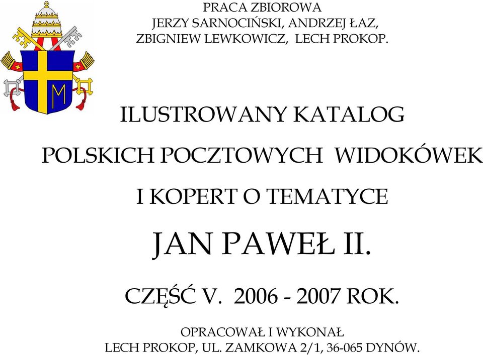 ILUSTROWANY KATALOG POLSKICH POCZTOWYCH WIDOKÓWEK I KOPERT O
