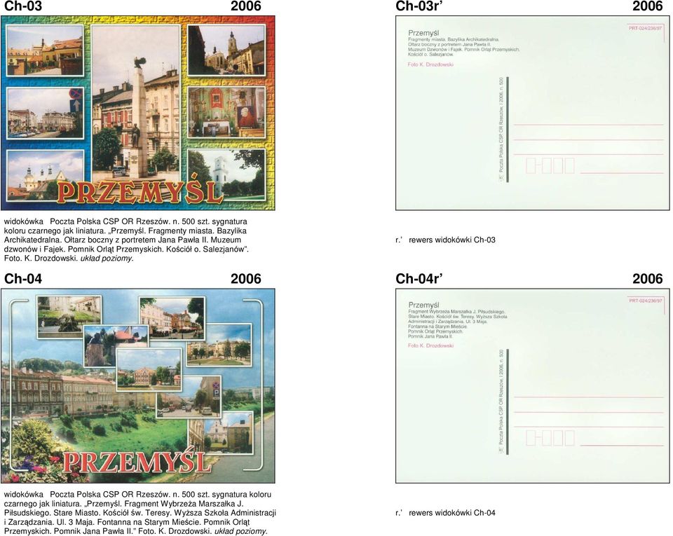 rewers widokówki Ch-03 Ch-04 2006 Ch-04r 2006 widokówka Poczta Polska CSP OR Rzeszów. n. 500 szt. sygnatura koloru czarnego jak liniatura. Przemyśl. Fragment Wybrzeża Marszałka J.