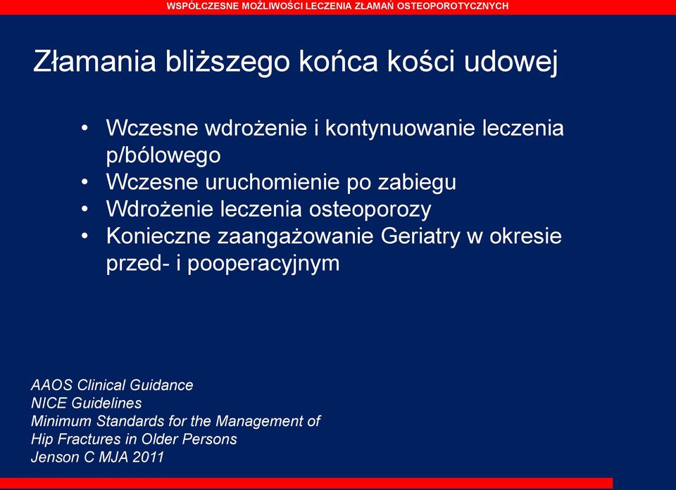 zaangażowanie Geriatry w okresie przed- i pooperacyjnym AAOS Clinical Guidance NICE