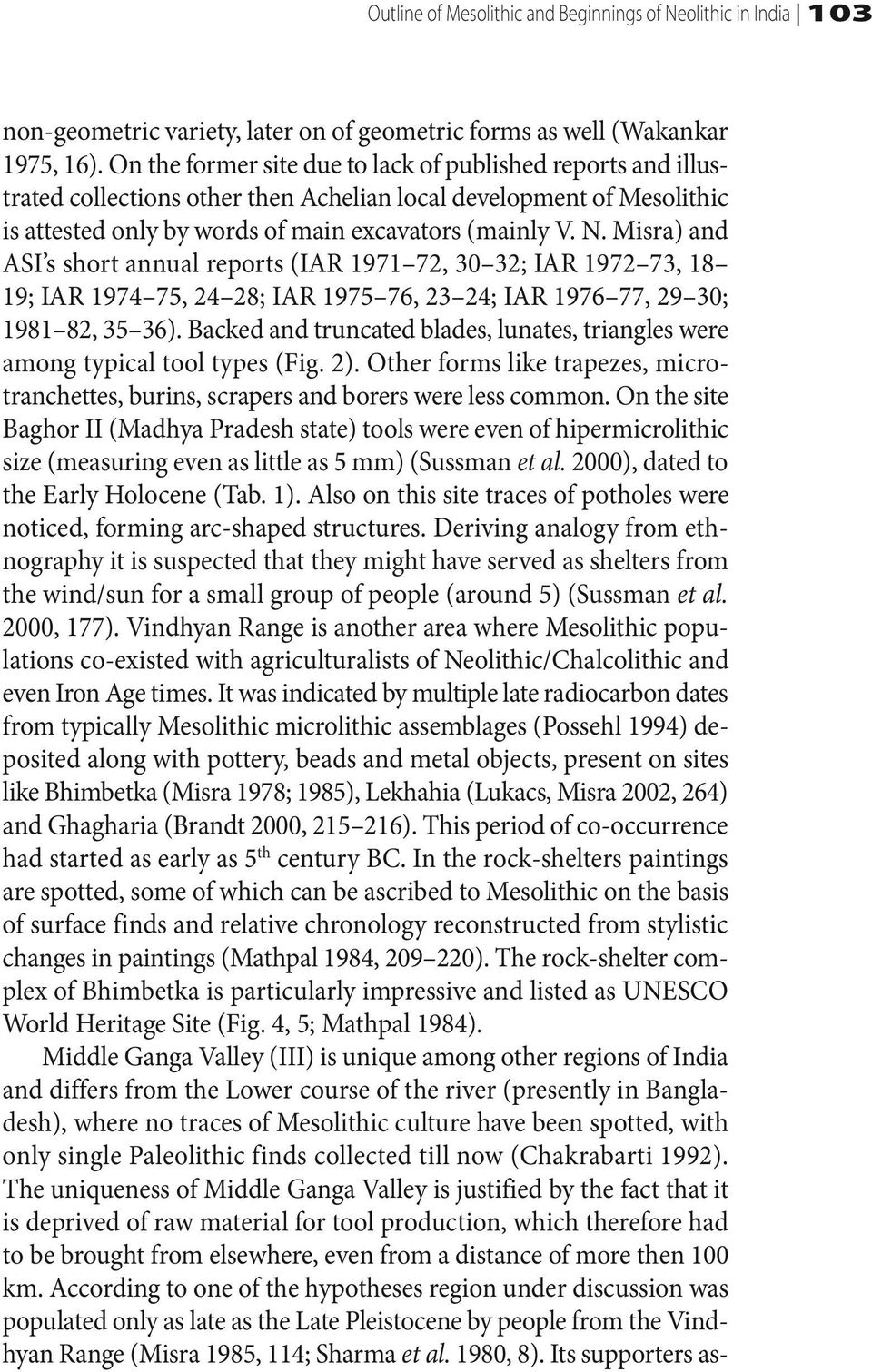 Misra) and ASI s short annual reports (IAR 1971 72, 30 32; IAR 1972 73, 18 19; IAR 1974 75, 24 28; IAR 1975 76, 23 24; IAR 1976 77, 29 30; 1981 82, 35 36).