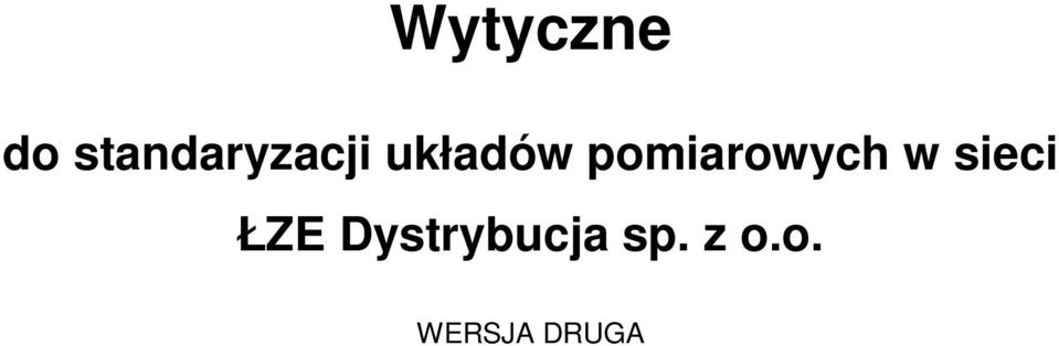 pomiarowych w sieci ŁZE