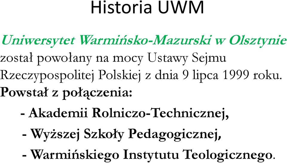 lipca 1999 roku.