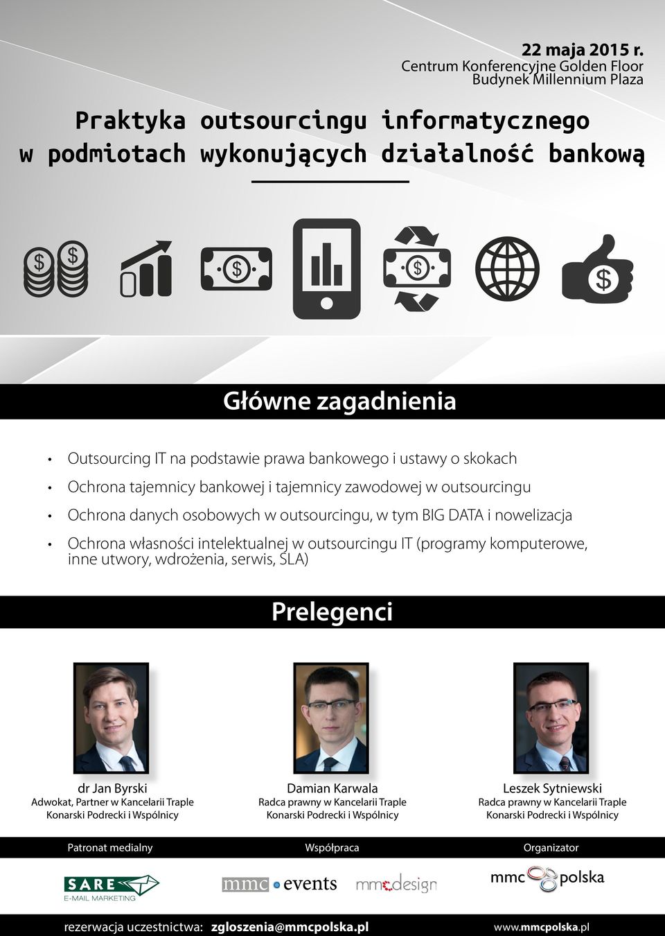 tajemnicy bankowej i tajemnicy zawodowej w outsourcingu Ochrona danych osobowych w outsourcingu, w tym BIG DATA i nowelizacja Ochrona własności