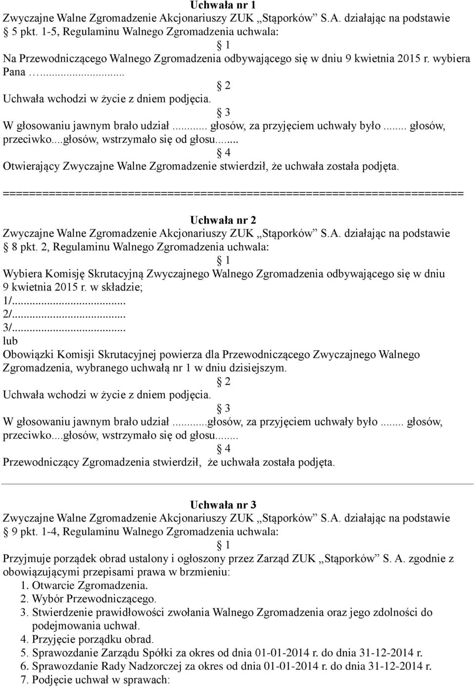 ====================================================================== Uchwała nr 2 8 pkt.