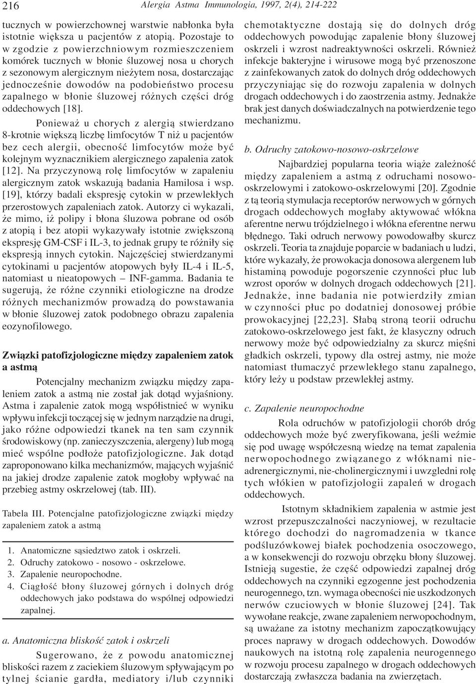 procesu zapalnego w b³onie œluzowej ró nych czêœci dróg oddechowych [18].