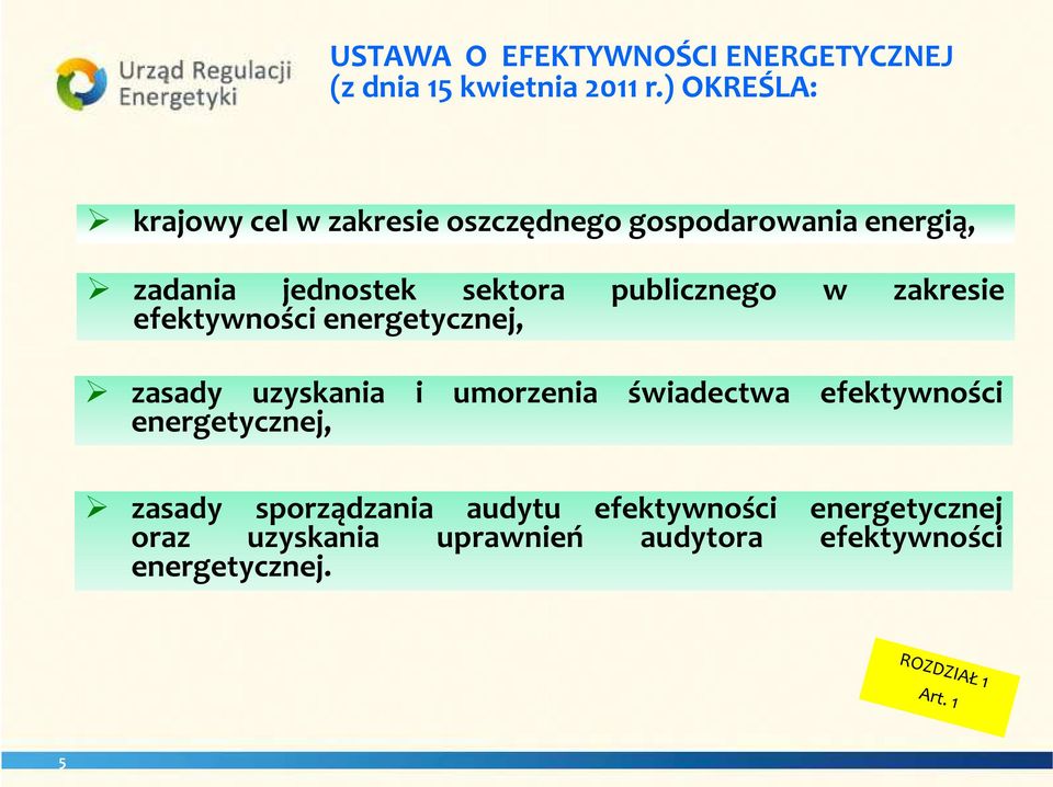 publicznego w zakresie efektywności energetycznej, zasady uzyskania i umorzenia świadectwa