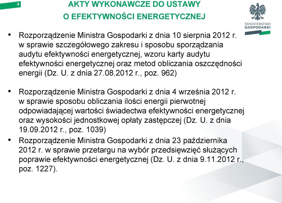 2012 r., poz. 962) Rozporządzenie Ministra Gospodarki z dnia 4 września 2012 r.