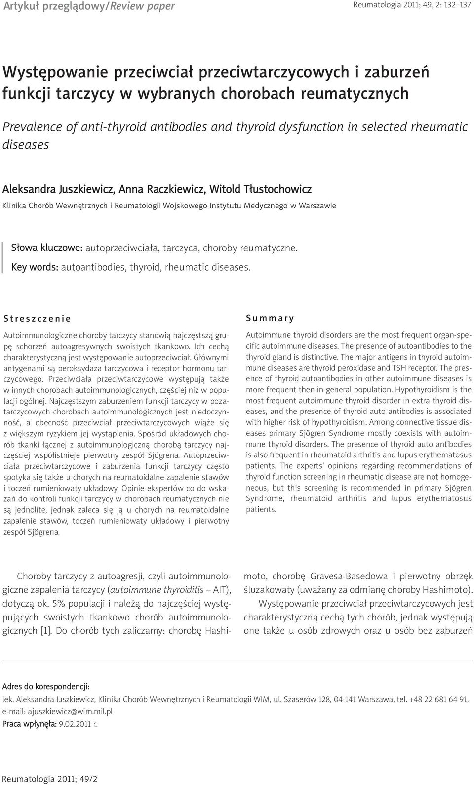 Instytutu Medycznego w Warszawie Słowa kluczowe: autoprzeciwciała, tarczyca, choroby reumatyczne. Key words: autoantibodies, thyroid, rheumatic diseases.