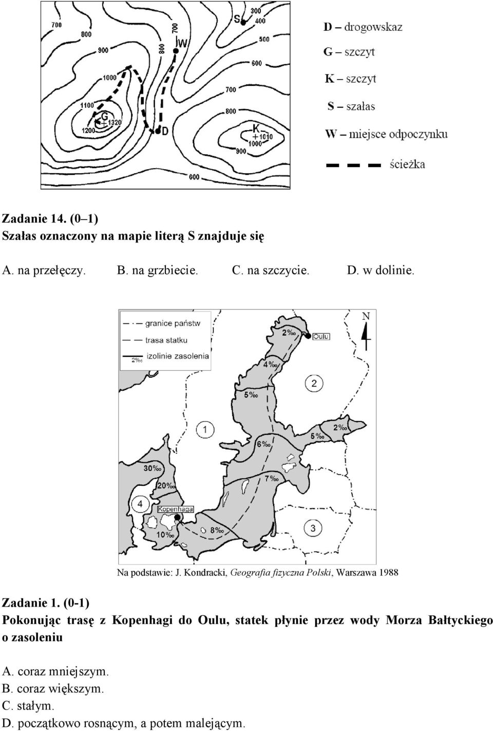 Kondracki, Geografia fizyczna Polski, Warszawa 1988 Zadanie 1.