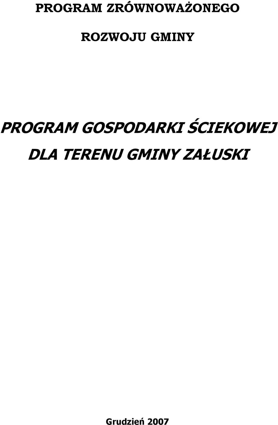 GOSPODARKI ŚCIEKOWEJ DLA