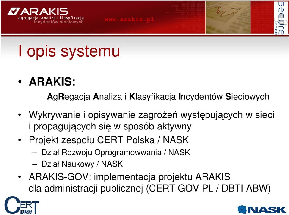 zespołu CERT Polska / NASK Dział Rozwoju Oprogramowwania / NASK Dział Naukowy / NASK