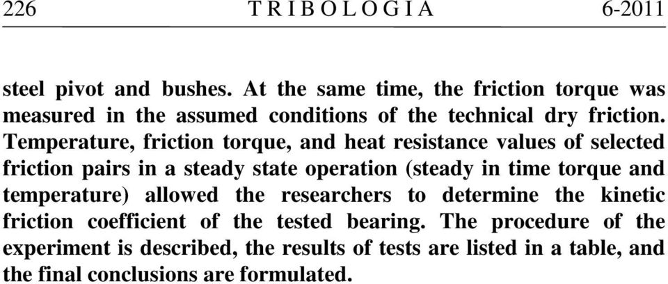Temperature, friction torque, and heat resistance values of selected friction pairs in a steady state operation (steady in time torque