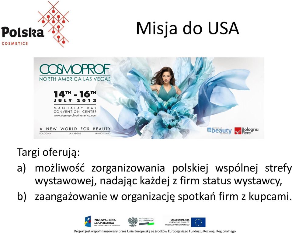 wystawowej, nadając każdej z firm status