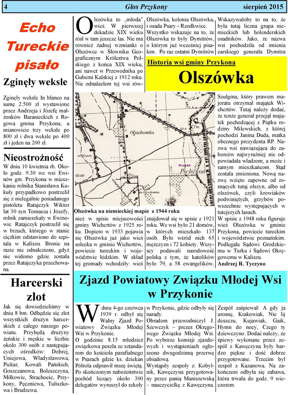Po raz ostatni Dymitrów Wskazywałoby to na to, że była tutaj liczna grupa niemieckich lub holenderskich osadników.