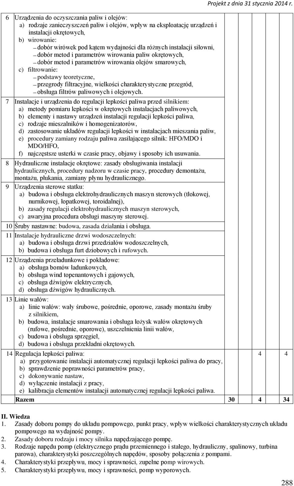 wielkości charakterystyczne przegród, obsługa filtrów paliwowych i olejowych.