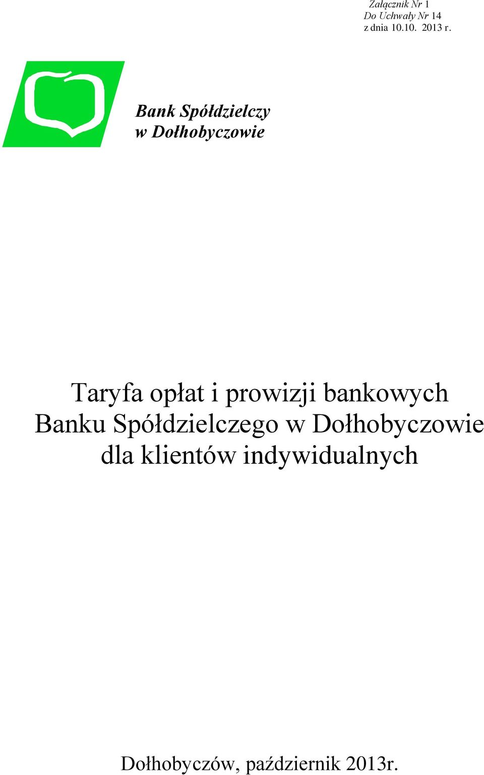 prowizji bankowych Banku Spółdzielczego w