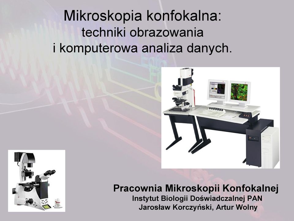 Pracownia Mikroskopii Konfokalnej Instytut