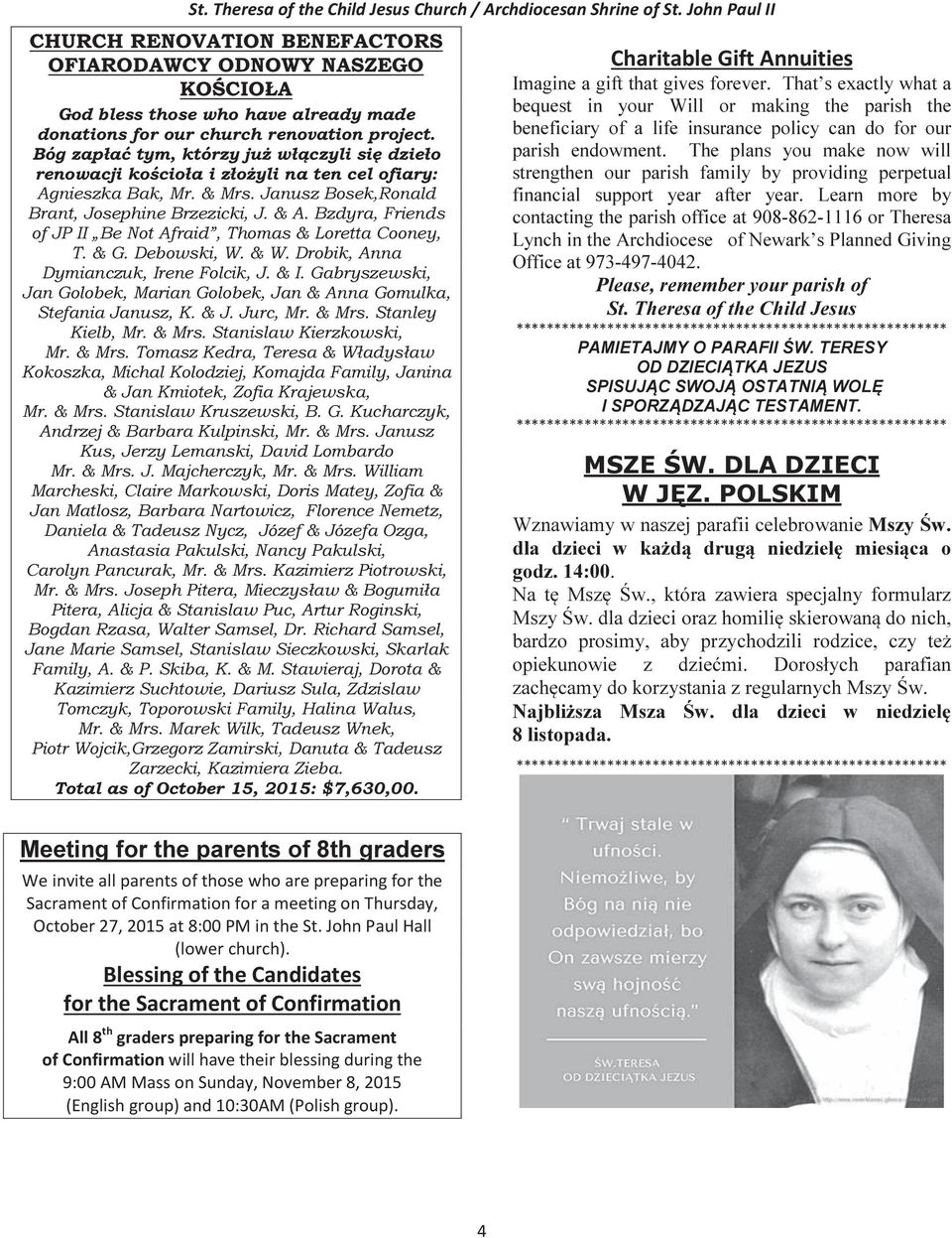 Bzdyra, Friends of JP II Be Not Afraid, Thomas & Loretta Cooney, T. & G. Debowski, W. & W. Drobik, Anna Dymianczuk, Irene Folcik, J. & I.