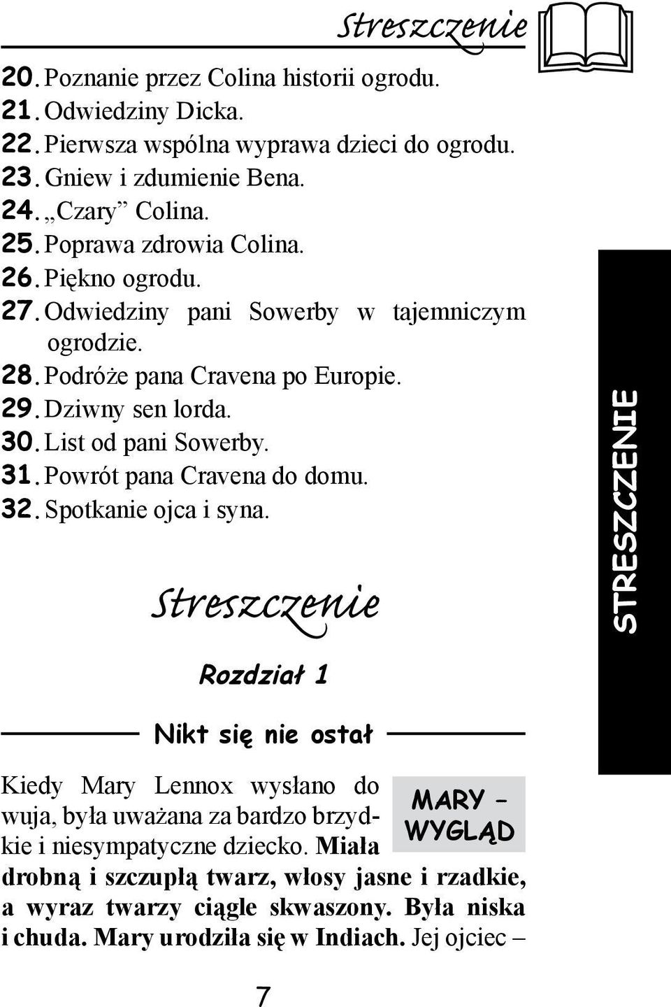 31. Powrót pana Cravena do domu. 32. Spotkanie ojca i syna.