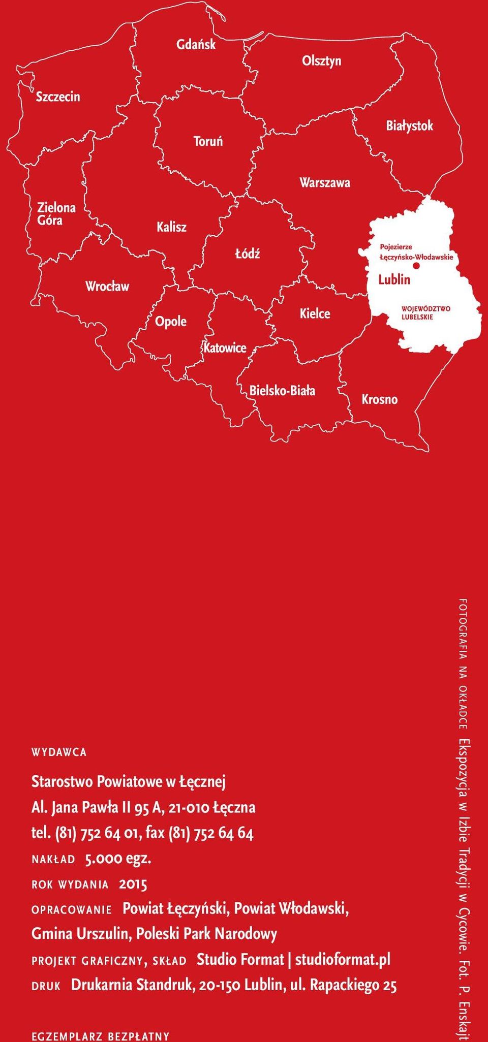 rok wydania 2015 opracowanie Powiat Łęczyński, Powiat Włodawski, Gmina Urszulin, Poleski Park Narodowy projekt