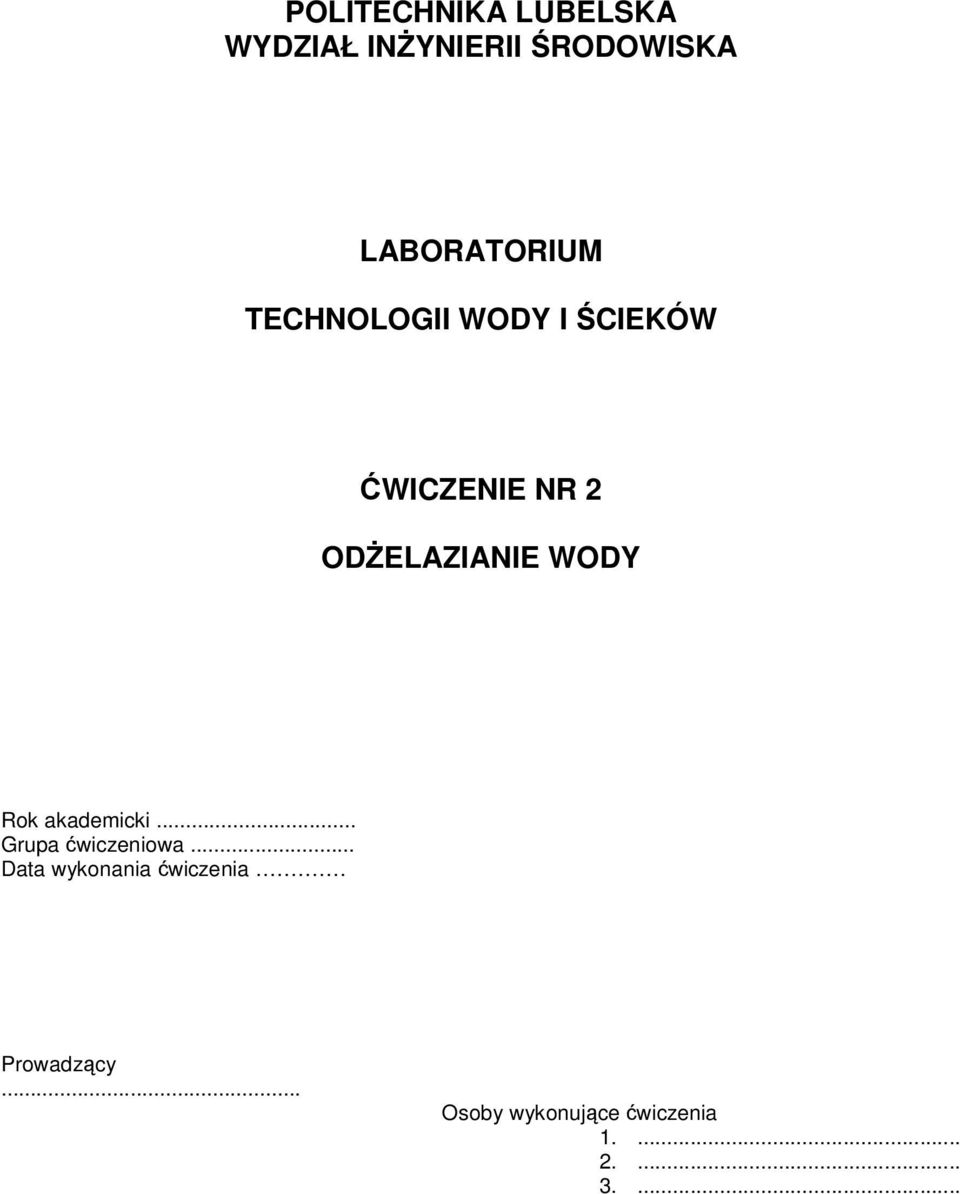 ODŻELAZIANIE WODY Rok akademicki... Grupa ćwiczeniowa.