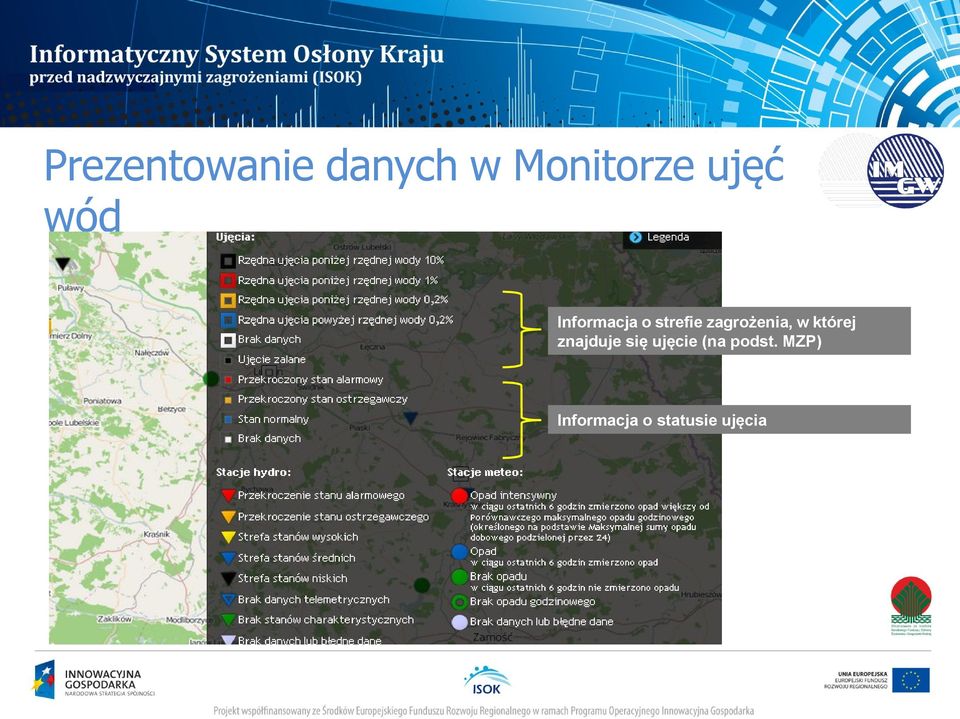 zagrożenia, w której znajduje się