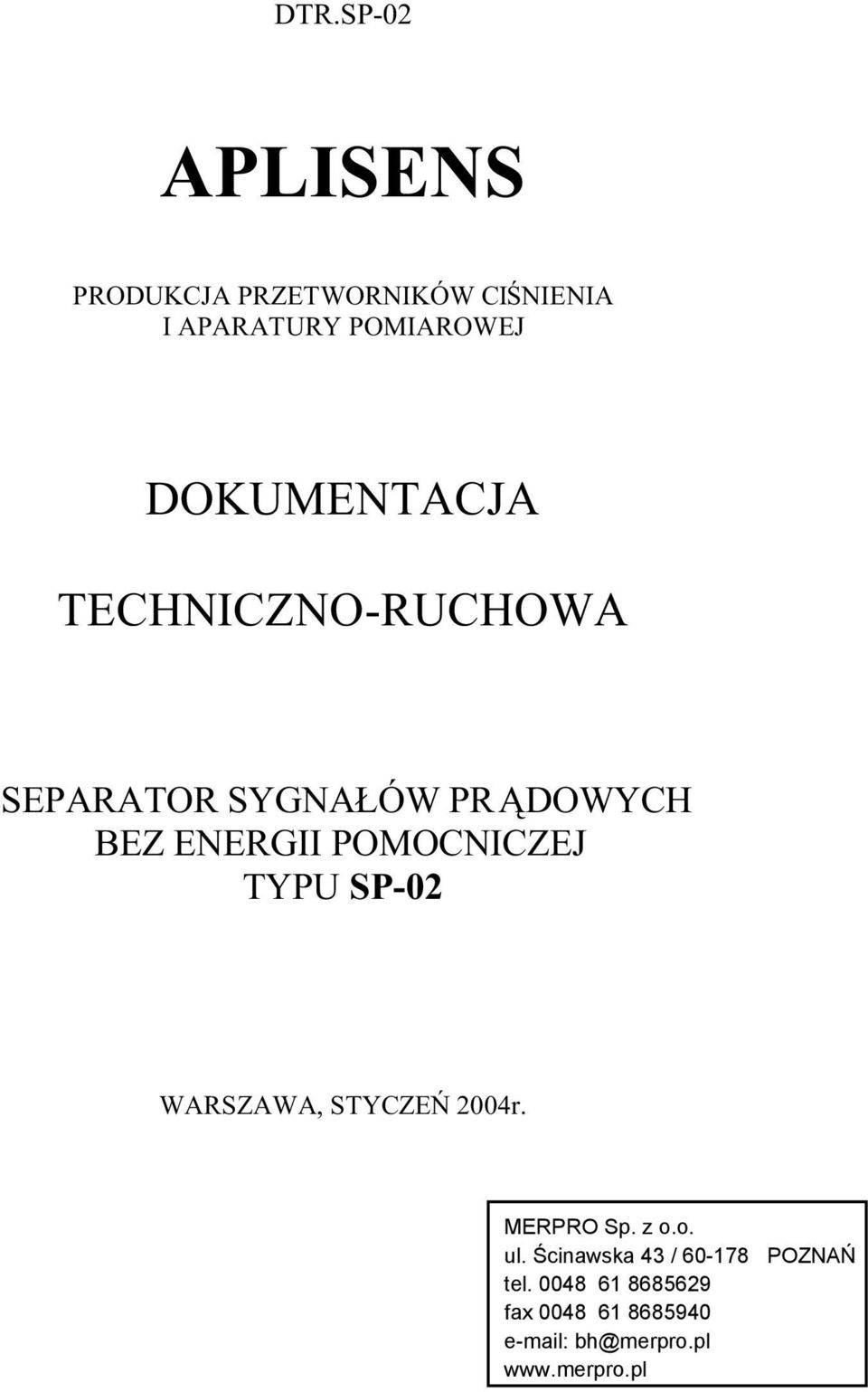 TECHNICZNO-RUCHOWA SEPARATOR SYGNAŁÓW PRĄDOWYCH