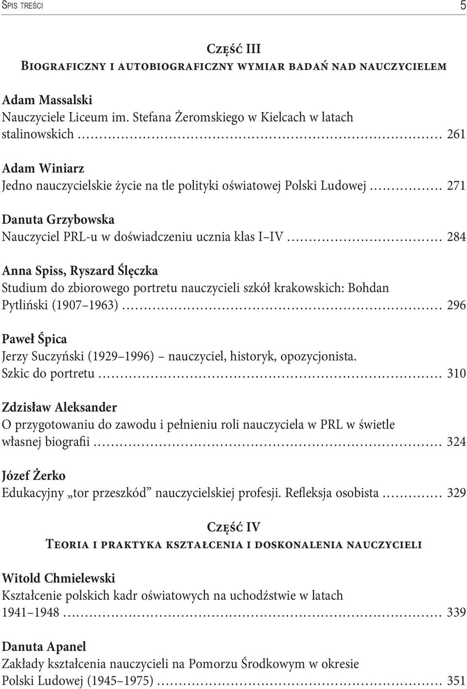 .. 284 Anna Spiss, Ryszard Ślęczka Studium do zbiorowego portretu nauczycieli szkół krakowskich: Bohdan Pytliński (1907 1963).