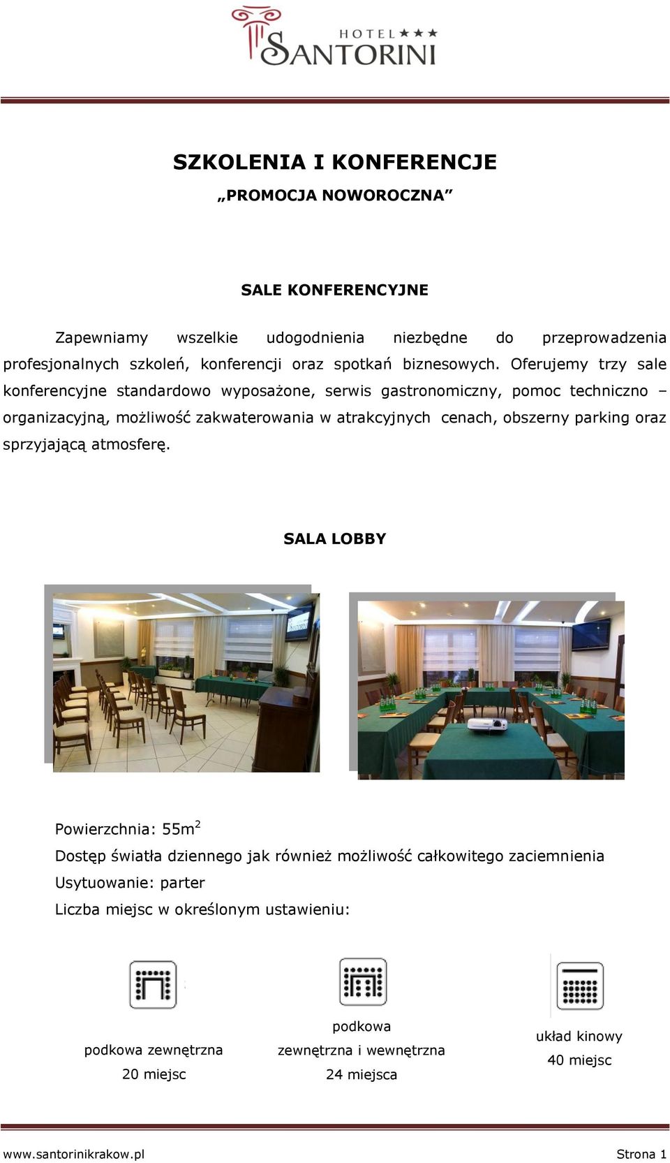 Oferujemy trzy sale konferencyjne standardowo wyposażone, serwis gastronomiczny, pomoc techniczno organizacyjną, możliwość zakwaterowania w atrakcyjnych cenach, obszerny