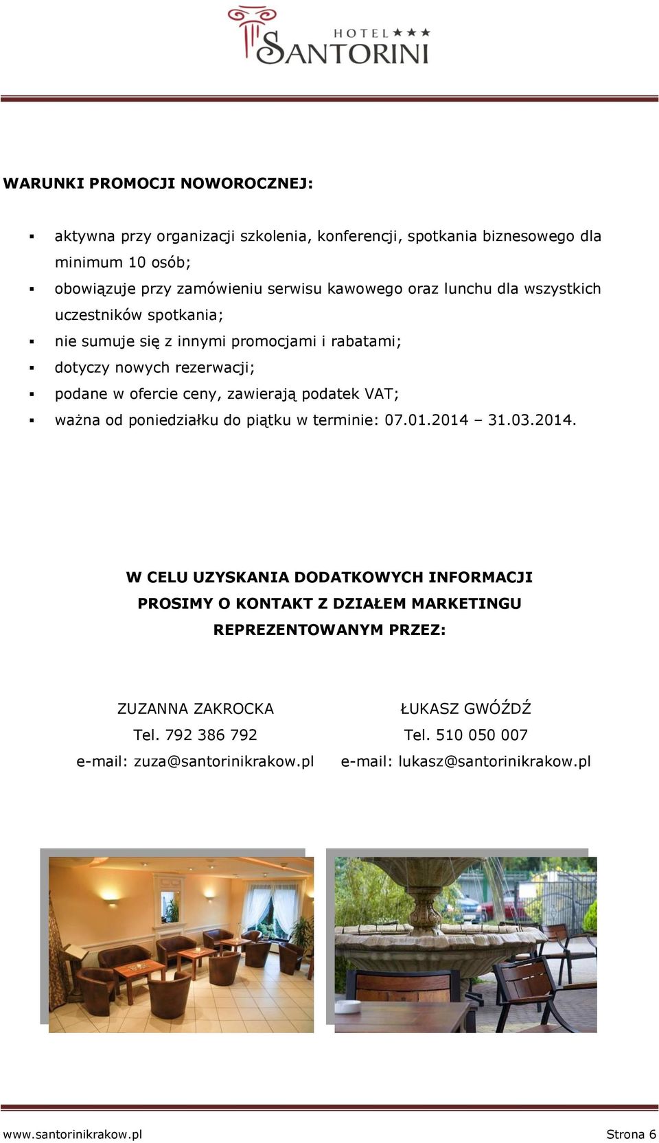 VAT; ważna od poniedziałku do piątku w terminie: 07.01.2014 