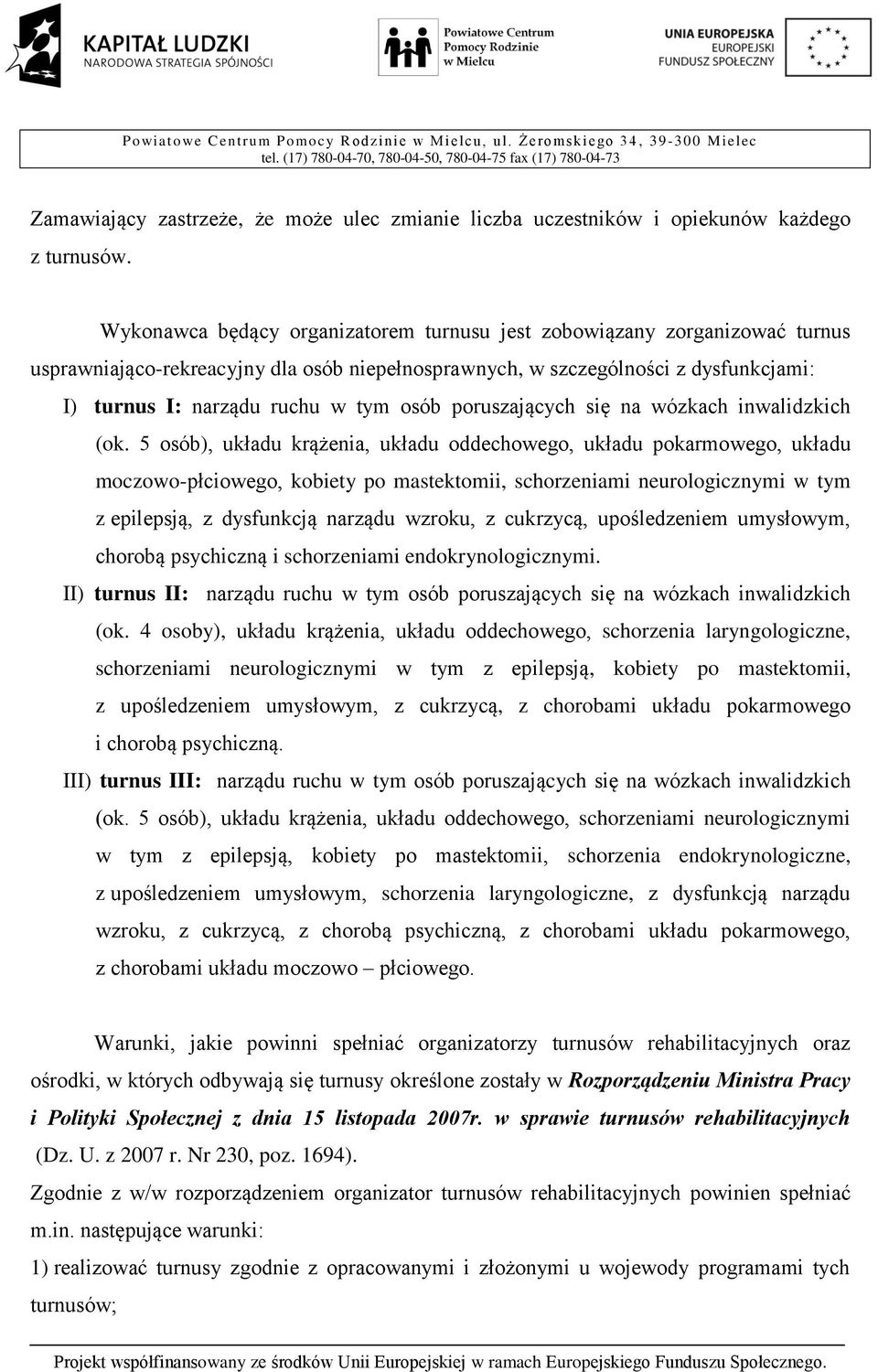 poruszających się na wózkach inwalidzkich (ok.