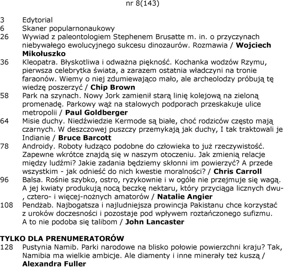 Wiemy o niej zdumiewająco mało, ale archeolodzy próbują tę wiedzę poszerzyć / Chip Brown 58 Park na szynach. Nowy Jork zamienił starą linię kolejową na zieloną promenadę.