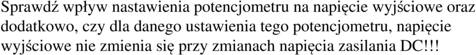 ustawienia tego potencjometru, napięcie wyjściowe