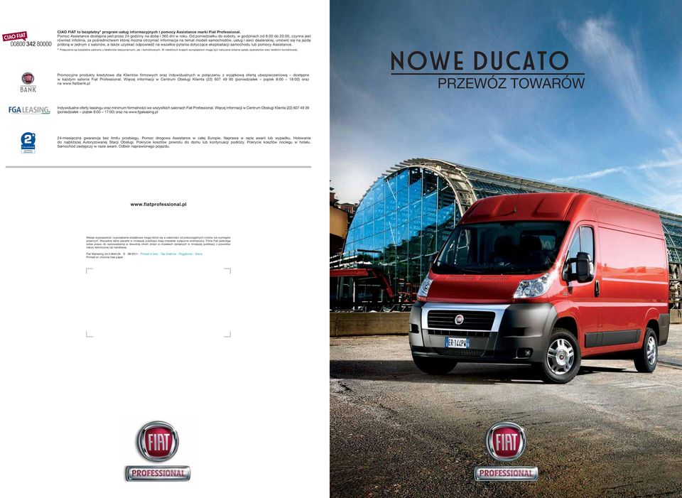 00, czynna jest również infolinia, za pośrednictwem której można otrzymać informacje na temat modeli samochodów, usług i sieci dealerskiej, umówić się na jazdę próbną w jednym z salonów, a także