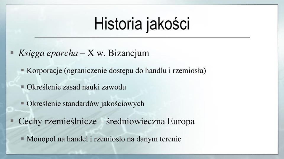 rzemiosła) Określenie zasad nauki zawodu Określenie standardów