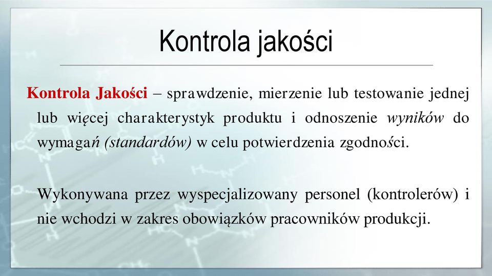(standardów) w celu potwierdzenia zgodności.