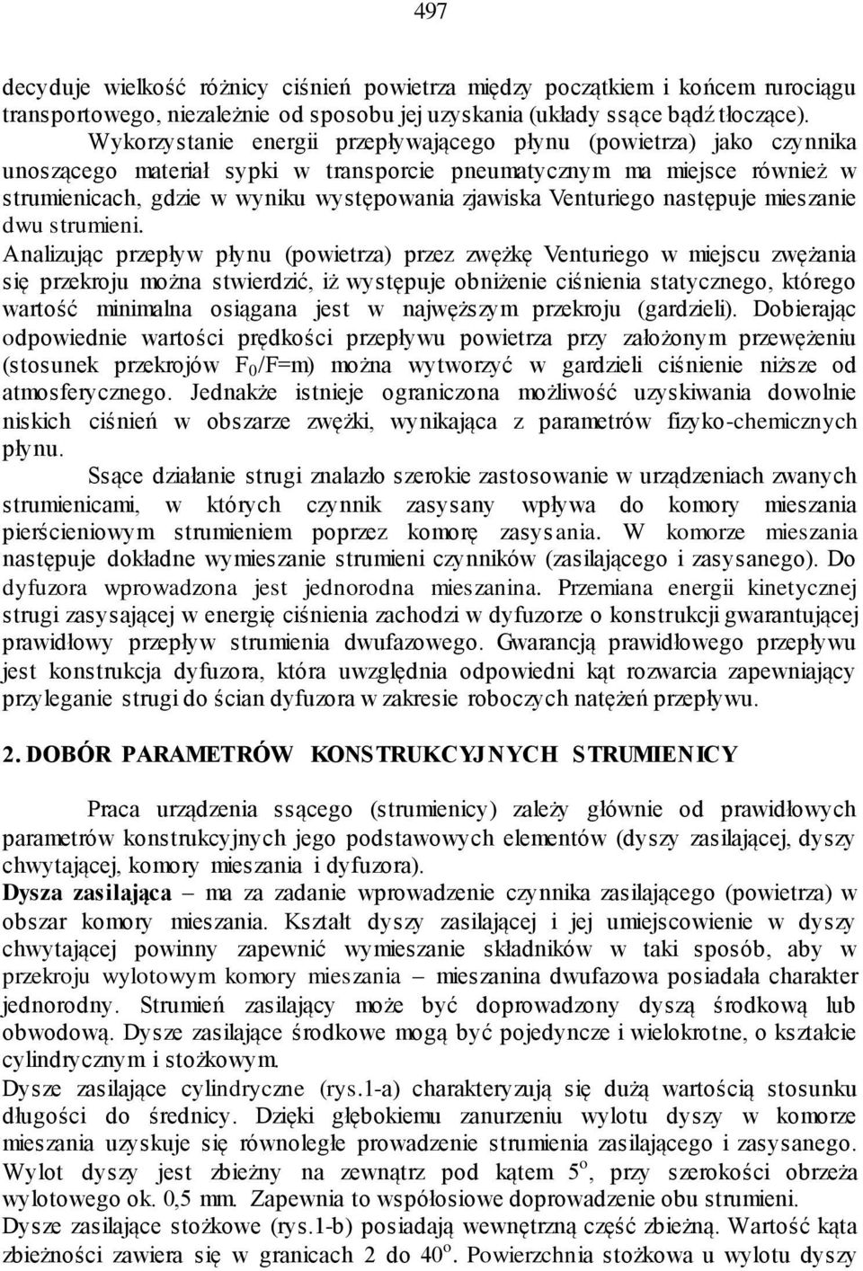 Venturiego następuje mieszanie dwu strumieni.