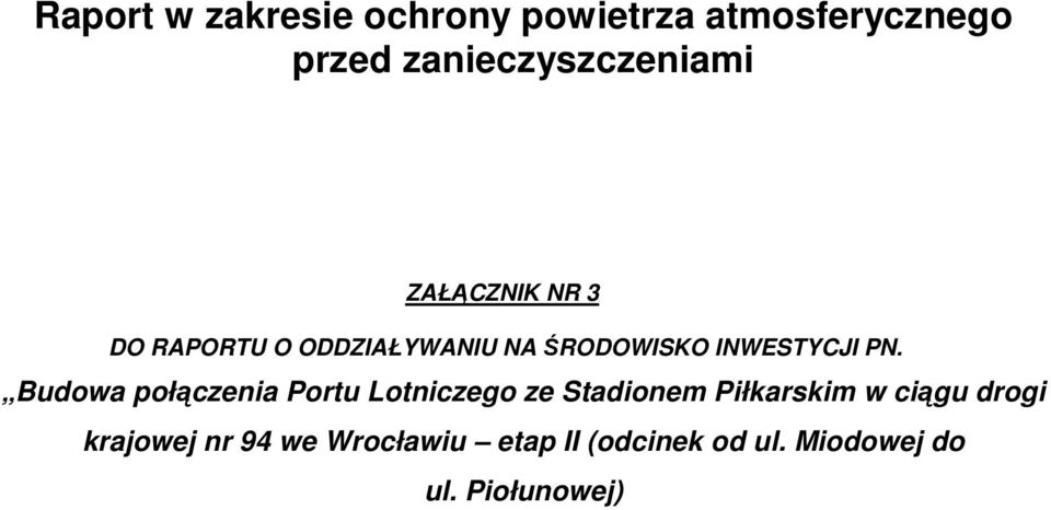 INWESTYCJI PN.