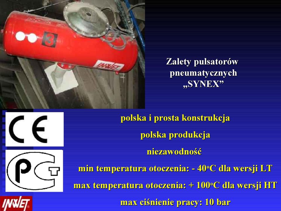 temperatura otoczenia: - 40oC dla wersji LT max