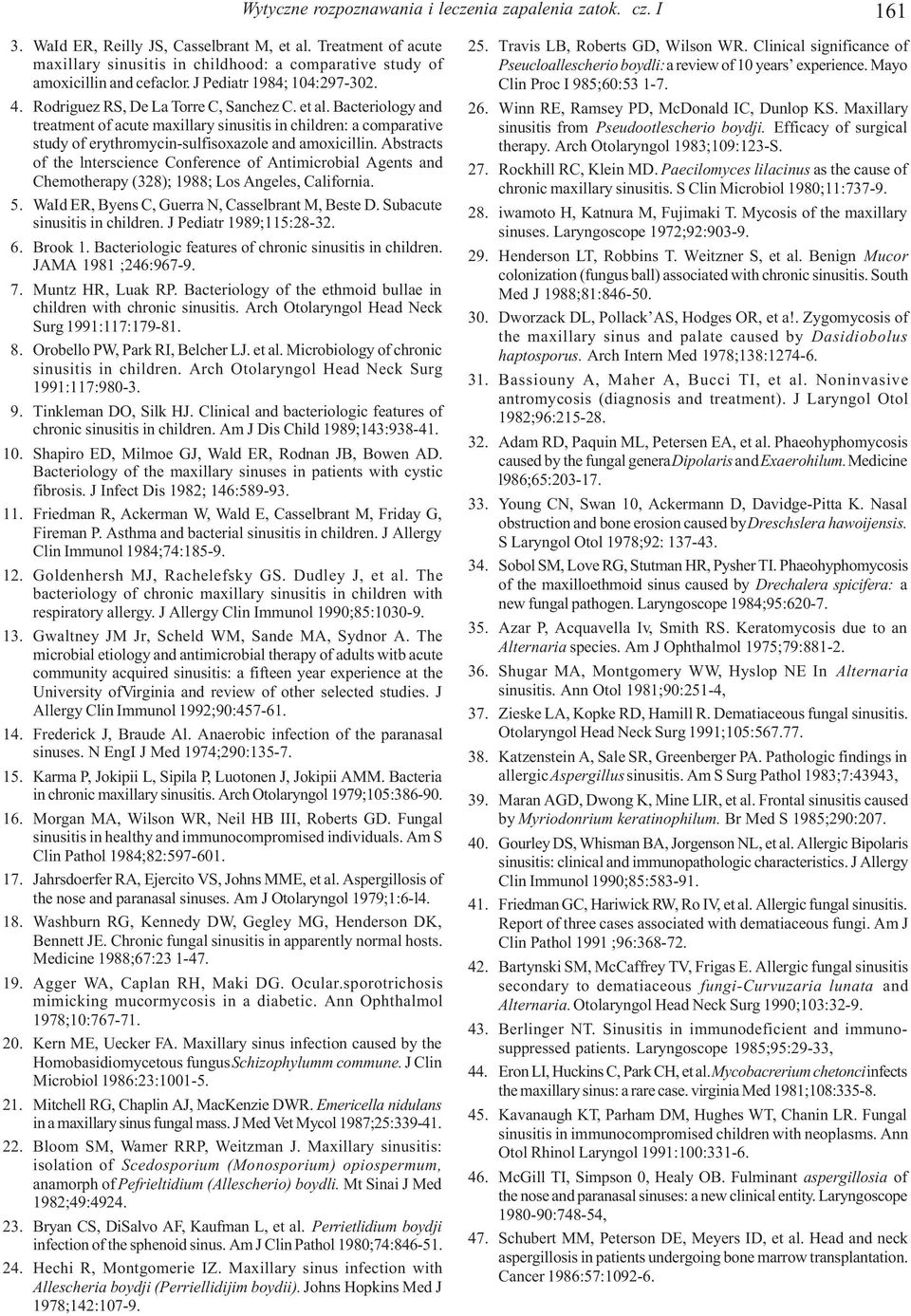 Bacteriology and treatment of acute maxillary sinusitis in children: a comparative study of erythromycin-sulfisoxazole and amoxicillin.