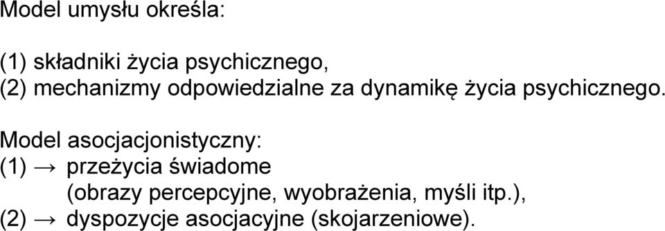 Model asocjacjonistyczny: (1) przeżycia świadome (obrazy