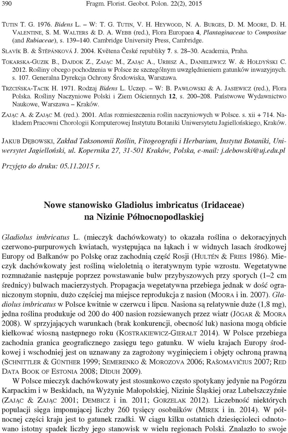 Academia, Praha. Tokarska-Guzik B., Dajdok Z., Zając M., Zając A., Urbisz A., Danielewicz W. & Hołdyński C. 2012.