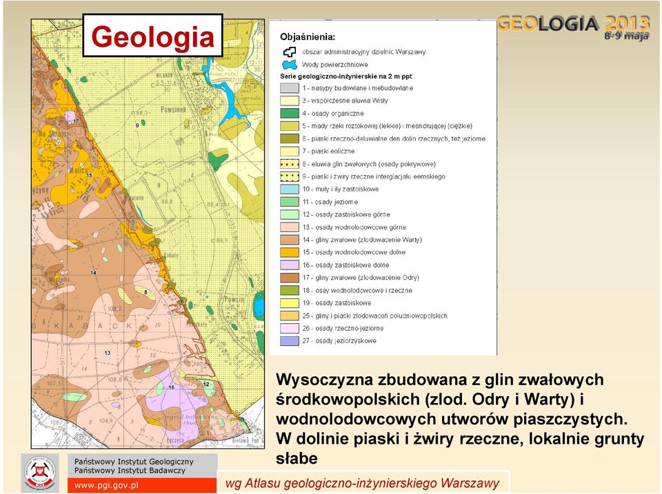 Odry i Warty) i wodnolodowcowych utworów piaszczystych.