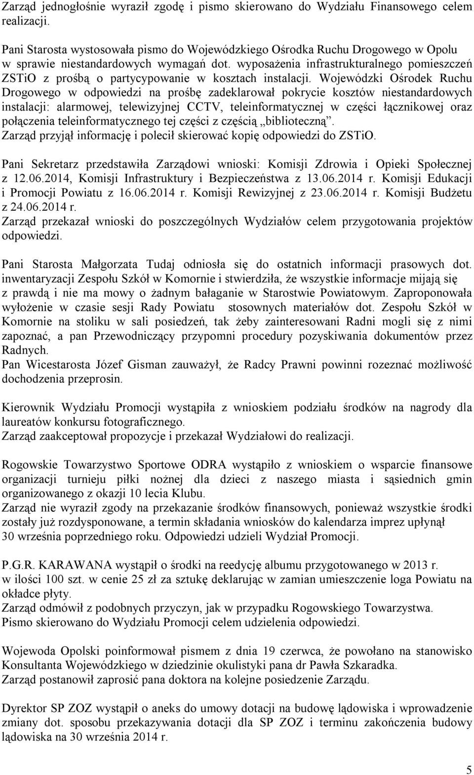 wyposażenia infrastrukturalnego pomieszczeń ZSTiO z prośbą o partycypowanie w kosztach instalacji.