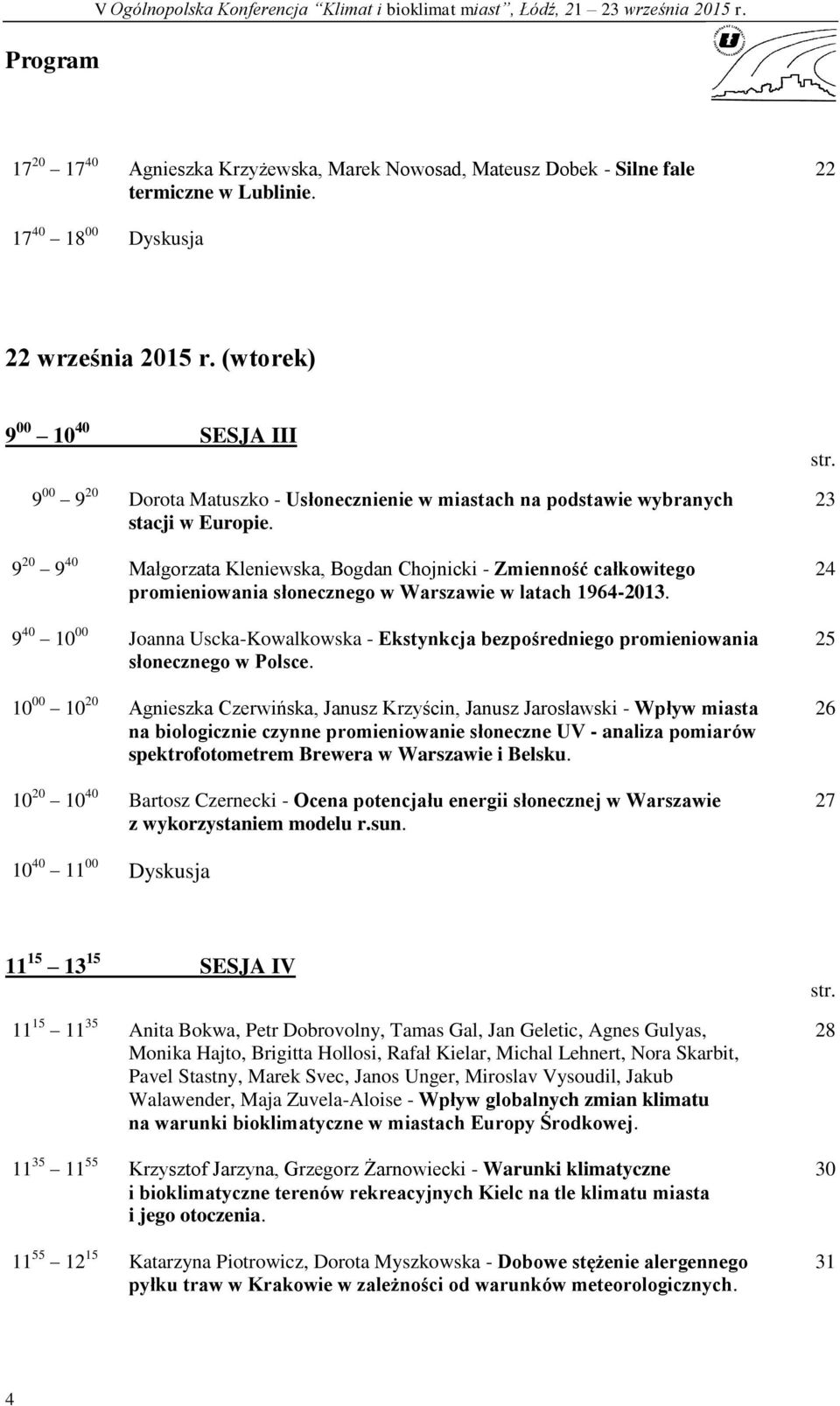 9 20 9 40 Małgorzata Kleniewska, Bogdan Chojnicki - Zmienność całkowitego promieniowania słonecznego w Warszawie w latach 1964-2013.