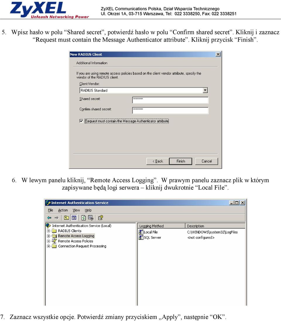 W lewym panelu kliknij, Remote Access Logging.