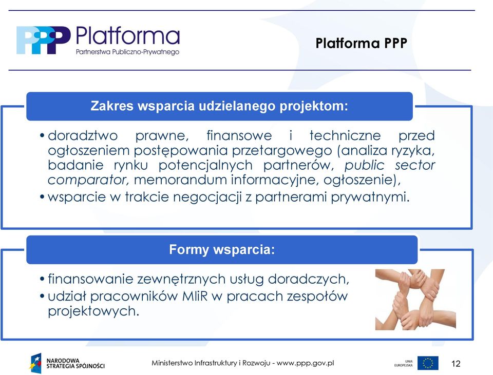 comparator, memorandum informacyjne, ogłoszenie), wsparcie w trakcie negocjacji z partnerami prywatnymi.