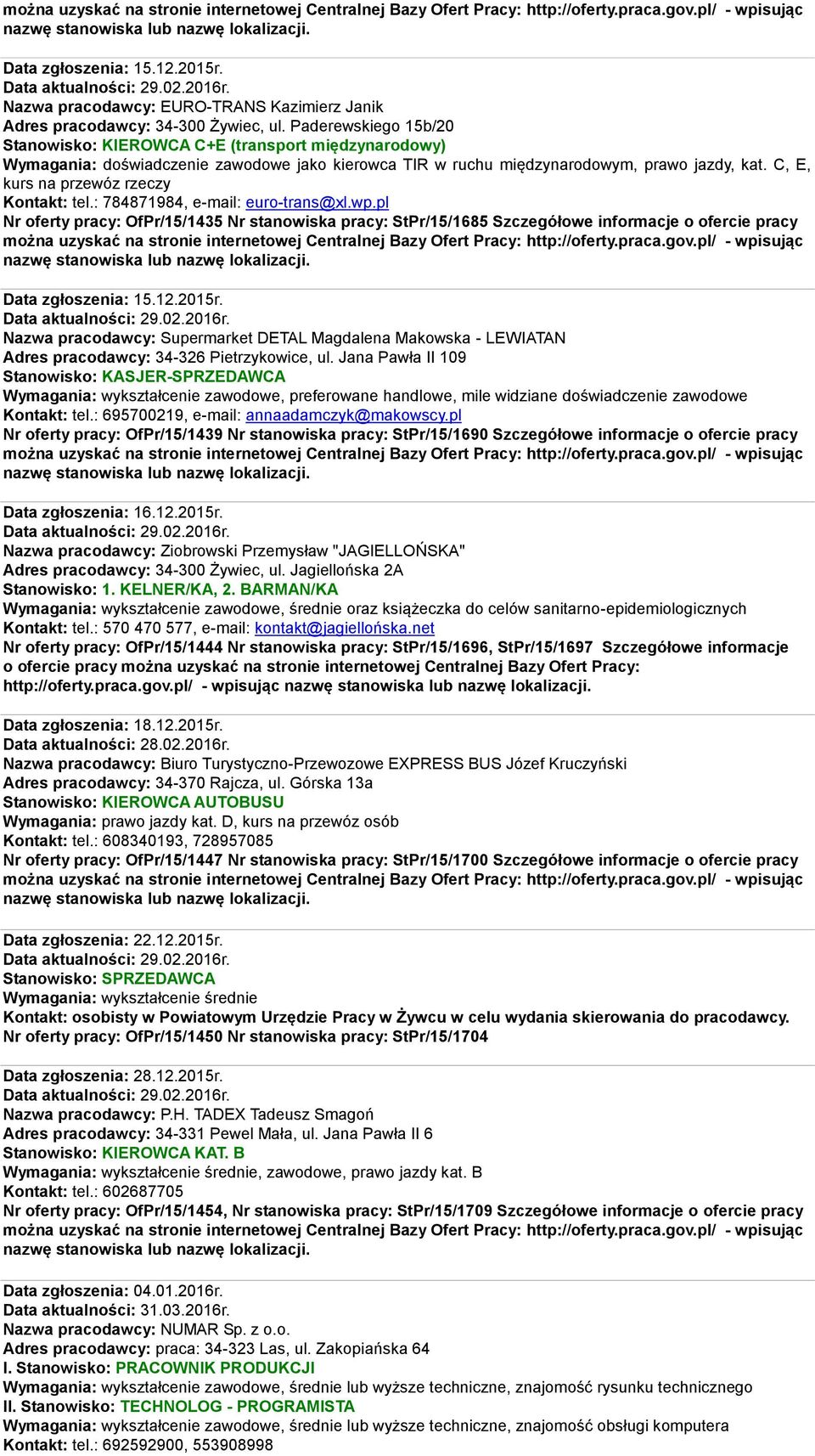 C, E, kurs na przewóz rzeczy Kontakt: tel.: 784871984, e-mail: euro-trans@xl.wp.